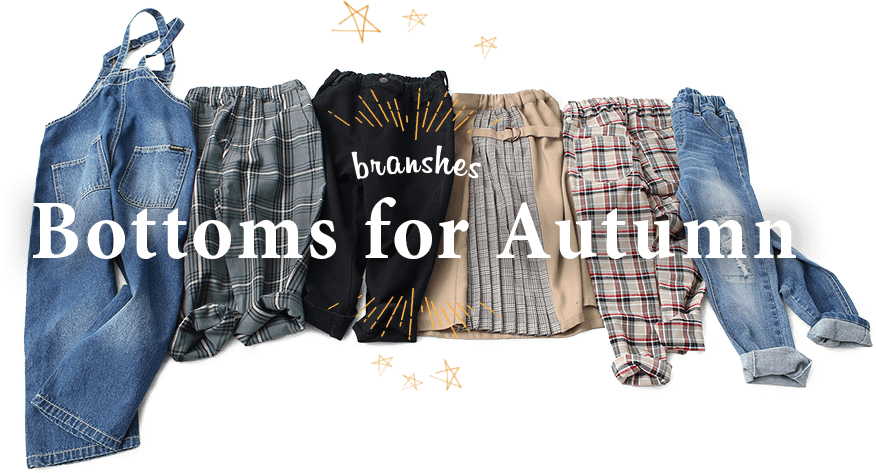 branshes Bottoms for Autumn